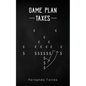 Game Plan: Taxes - Paperback