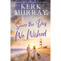 Since the Day We Wished - Paperback