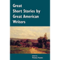 Great Short Stories by Great American Writers - Paperback