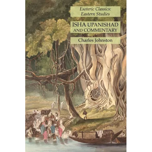 Isha Upanishad and Commentary: Esoteric Classics: Eastern Studies - Paperback