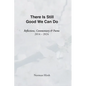 There Is Still Good We Can Do - Paperback