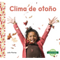 Clima de Otono (Fall Weather) - Library Binding
