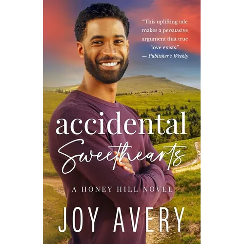 Accidental Sweethearts (Honey Hill Book 3) - Paperback