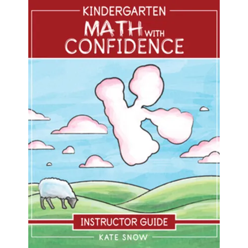 Kindergarten Math with Confidence Instructor Guide - Paperback