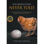The Greatest Story Never Told: Oral Tradition and the Development of Messages in the Book of Genesis - Hardcover