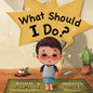What Should I Do? - Paperback
