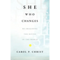 She Who Changes: Re-Imagining the Divine in the World - Paperback