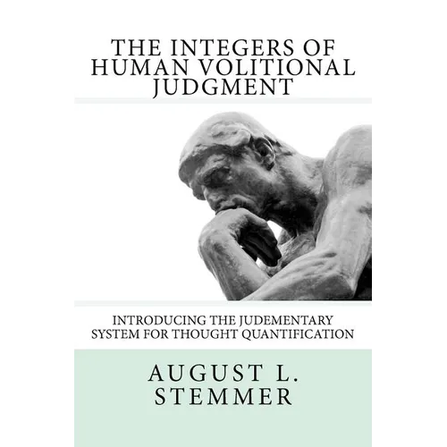 The Integers of Human Volitional Judgment - Paperback