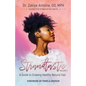 Strandtastic, Volume 1: A Guide to Growing Healthy Natural Hair - Paperback
