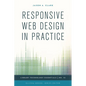 Responsive Web Design in Practice - Paperback
