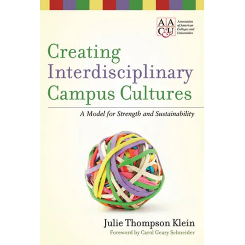 Creating Interdisciplinary Campus Cultures - Hardcover