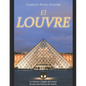 El Louvre: La historia y legado del museo de arte m疽 famoso del mundo - Paperback