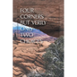 Four Corners but Verily Only Two Choices - Paperback