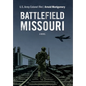 Battlefield Missouri - Hardcover