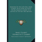 Memoirs Of The Late Mrs. Mary Gilbert, With Some Account Of Mr. Francis Gilbert, In A Letter To The Rev. Mr. Benson - Paperback