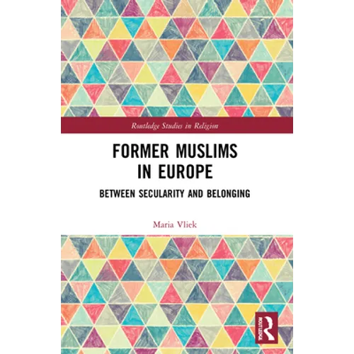Former Muslims in Europe: Between Secularity and Belonging - Paperback