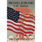 The Last President: A Novel of an Alternative America - Paperback