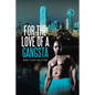 For the Love of a Gangsta - Paperback