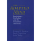 The Adapted Mind: Evolutionary Psychology and the Generation of Culture - Paperback