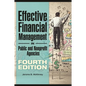 Effective Financial Management in Public and Nonprofit Agencies - Hardcover