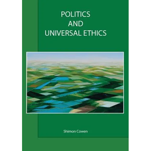 Politics and Universal Ethics - Paperback