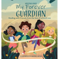 My Forever Guardian: Healing with friends from the loss of a loved one - Hardcover