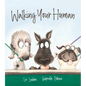 Walking Your Human - Hardcover