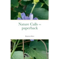 Nature Calls -- paperback - Paperback