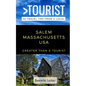 Greater Than a Tourist- Salem Massachusetts USA: 50 Travel Tips from a Local - Paperback