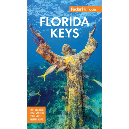 Fodor's InFocus Florida Keys: With Key West, Marathon & Key Largo - Paperback