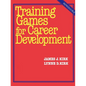 Training Games for Career Development - Paperback