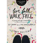 Live Full Walk Free Softcover - Paperback