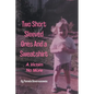 Two Short Sleeved Ones And a Sweatshirt: A Victim No More - Paperback