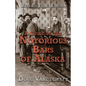 A Guide to the Notorious Bars of Alaska 3rd Ed. Rev. - Paperback