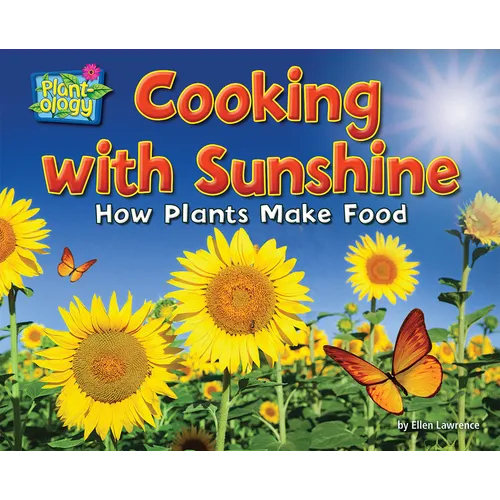 Cooking with Sunshine: How Plants Make Food - Paperback