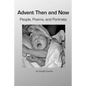 Advent Then and Now. People, Poems, and Portraits - Paperback