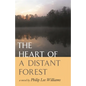 The Heart of a Distant Forest - Paperback