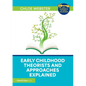 Early Childhood Theorists and Approaches Explained - Paperback