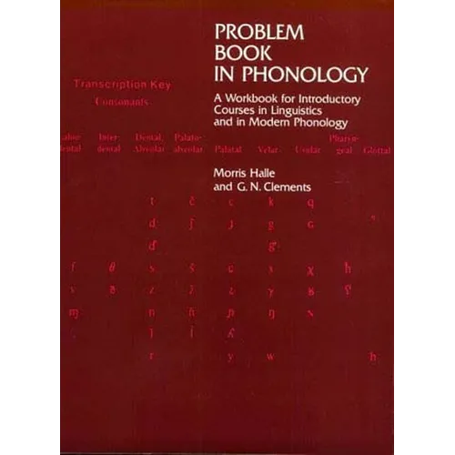 Problem Book in Phonology: A Workbook for Introductory Courses in Linguistics and in Modern Phonology - Paperback