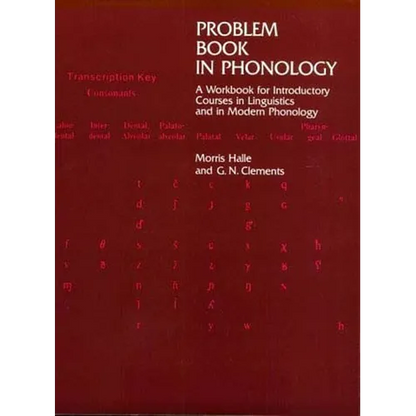 Problem Book in Phonology: A Workbook for Introductory Courses in Linguistics and in Modern Phonology - Paperback