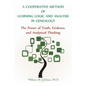 A Cooperative Method of Learning Logic and Analysis in Genealogy: The Power of Truth, Evidence, and Analytical Thinking - Paperback