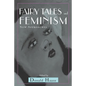Fairy Tales and Feminism: New Approaches - Paperback