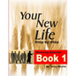 Your New Life Step by Step - Book 1 - Paperback
