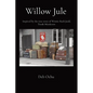 Willow Jule: Inspired by the true story of Winnie Ruth Judd, Trunk Murderess - Paperback