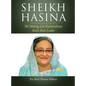 Sheikh Hasina: The Making of an Extraordinary South Asian Leader - Hardcover