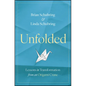 Unfolded: Lessons in Transformation from an Origami Crane - Hardcover