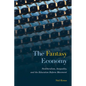 The Fantasy Economy: Neoliberalism, Inequality, and the Education Reform Movement - Hardcover
