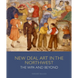 New Deal Art in the Northwest: The Wpa and Beyond - Hardcover