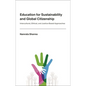 Education for Sustainability and Global Citizenship: Intercultural, Ethical, and Justice-Based Approaches - Hardcover