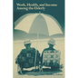 Work, Health, and Income Among the Elderly - Paperback